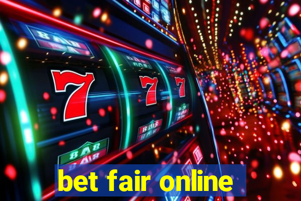 bet fair online