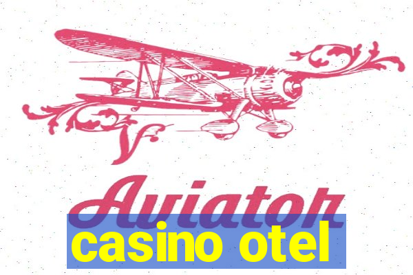 casino otel