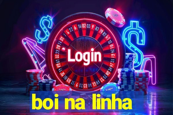 boi na linha