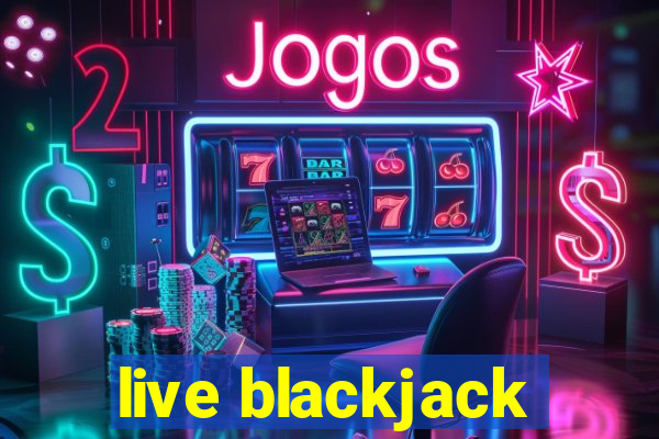 live blackjack