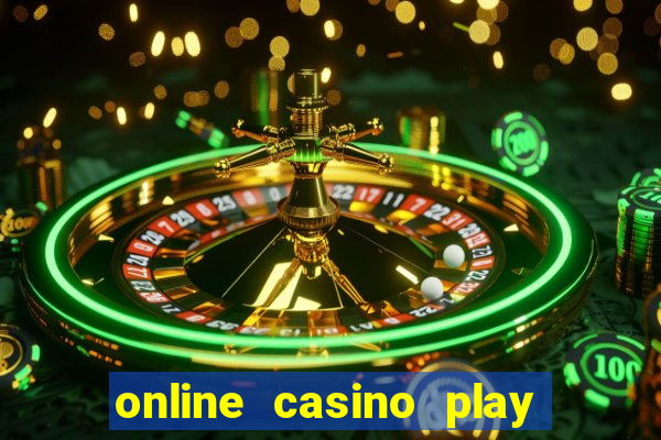 online casino play real money