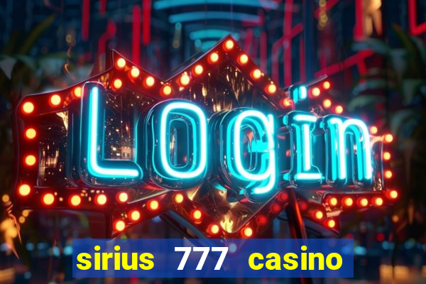 sirius 777 casino login download