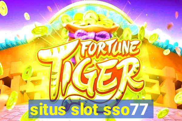 situs slot sso77