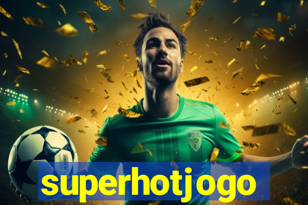 superhotjogo