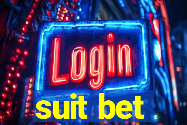 suit bet