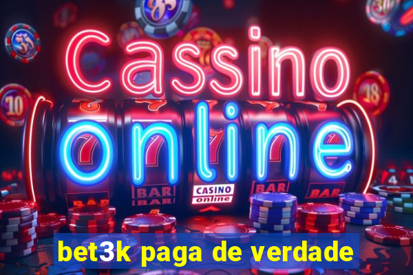 bet3k paga de verdade