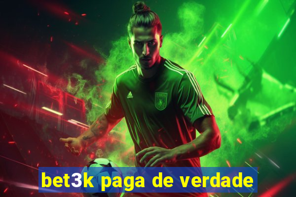 bet3k paga de verdade