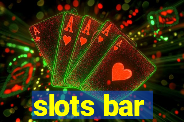 slots bar