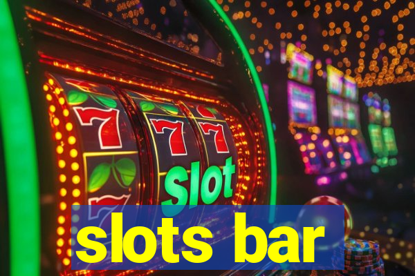 slots bar