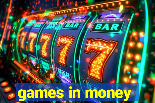 games in money