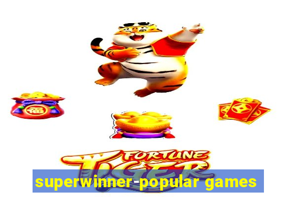 superwinner-popular games