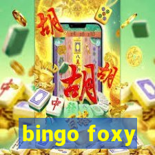 bingo foxy