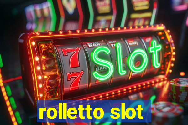 rolletto slot