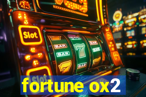 fortune ox2