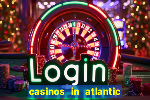 casinos in atlantic city new jersey