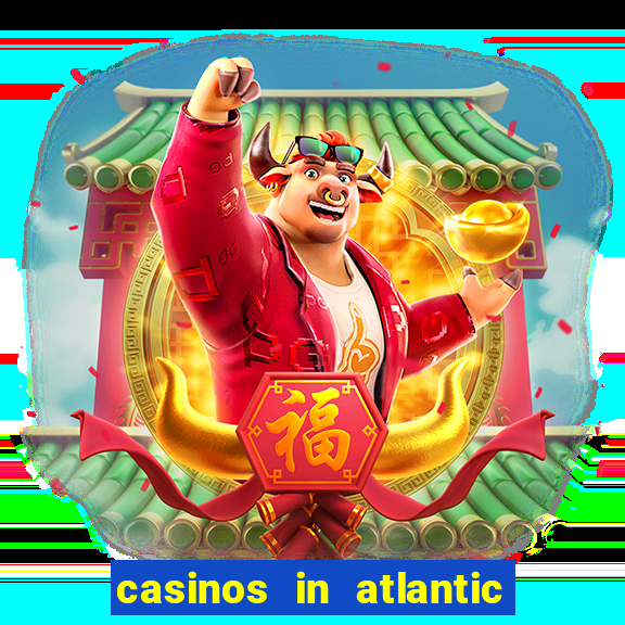 casinos in atlantic city new jersey