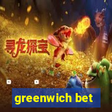 greenwich bet