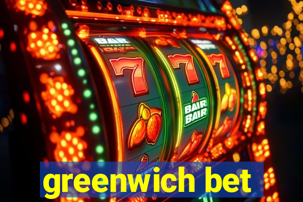 greenwich bet