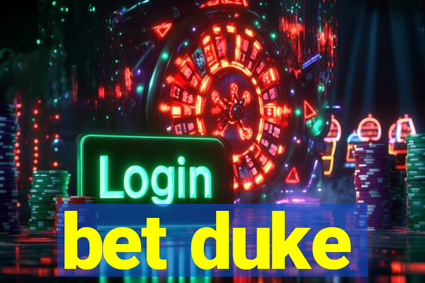 bet duke