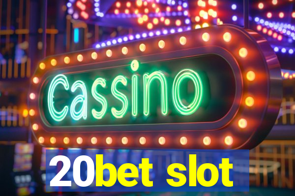 20bet slot