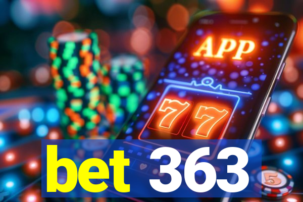 bet 363