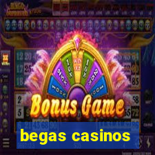 begas casinos