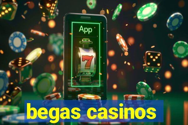 begas casinos