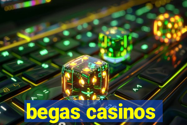 begas casinos