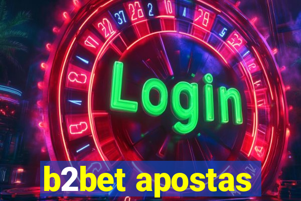 b2bet apostas