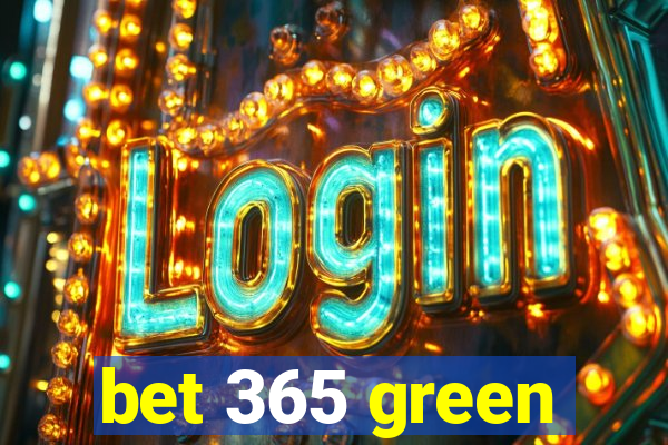 bet 365 green