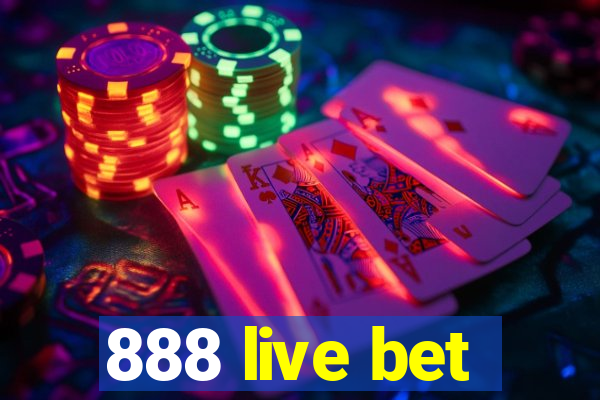 888 live bet