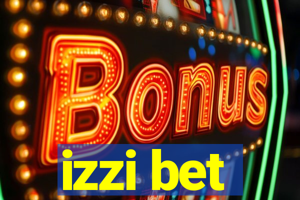 izzi bet