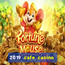 2019 cafe casino no deposit bonus codes