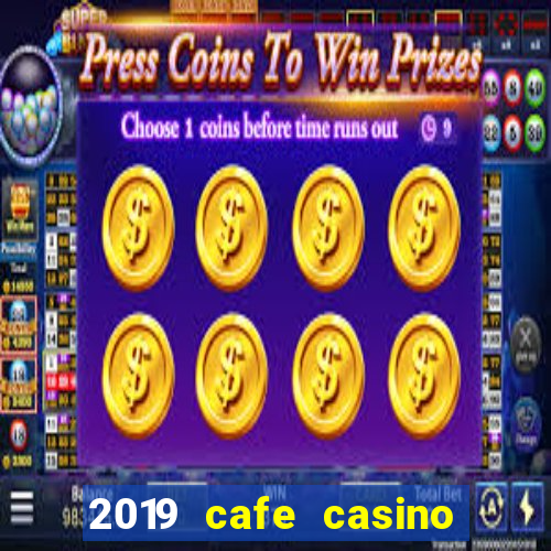 2019 cafe casino no deposit bonus codes