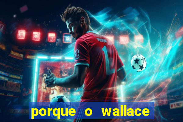 porque o wallace saiu do cruzeiro