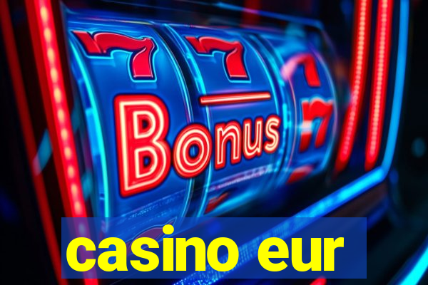 casino eur