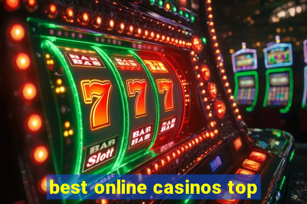 best online casinos top