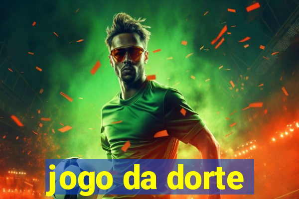 jogo da dorte