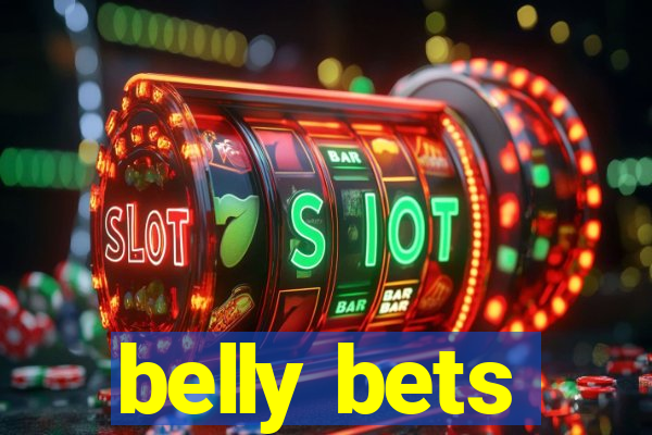 belly bets