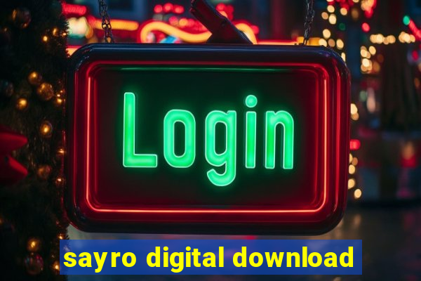 sayro digital download