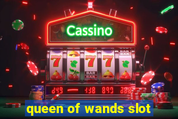 queen of wands slot