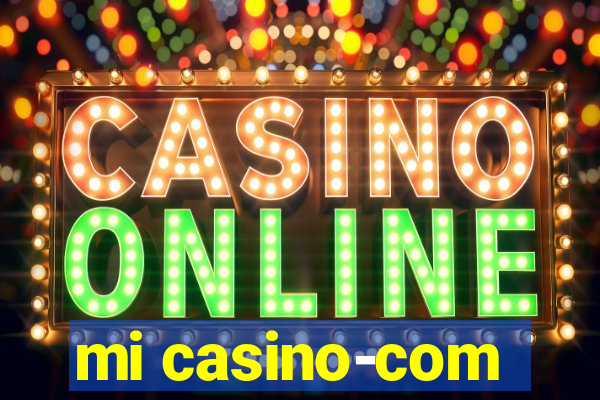 mi casino-com