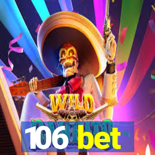 106 bet