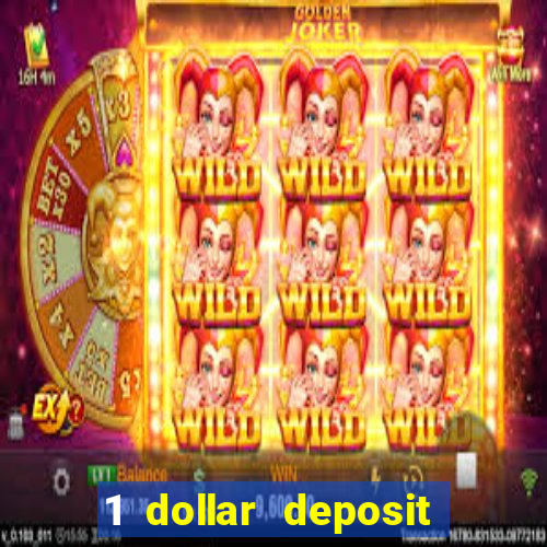 1 dollar deposit online casino usa