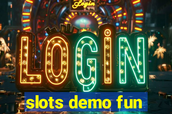 slots demo fun