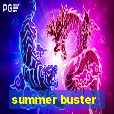 summer buster