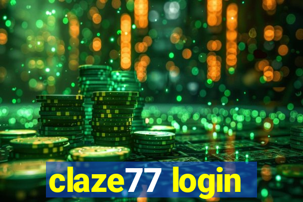 claze77 login