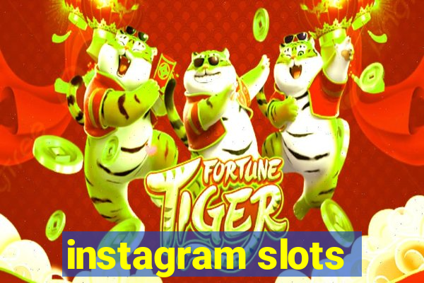 instagram slots