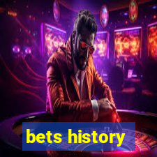 bets history