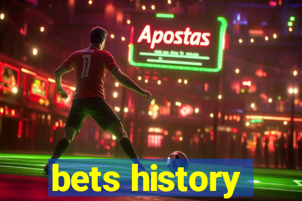 bets history